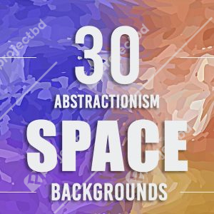 30 Abstractionism Space Backgrounds - Vol. 2